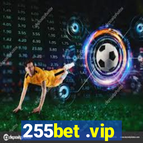 255bet .vip